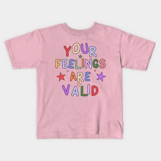 Your Feelings Are Valid - Mental Health Awareness Kids T-Shirt